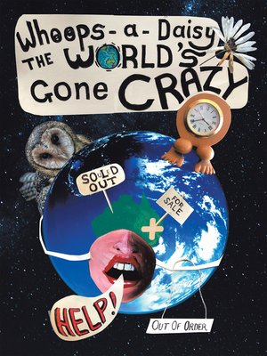 cover image of Whoops-A-Daisy the World's Gone Crazy